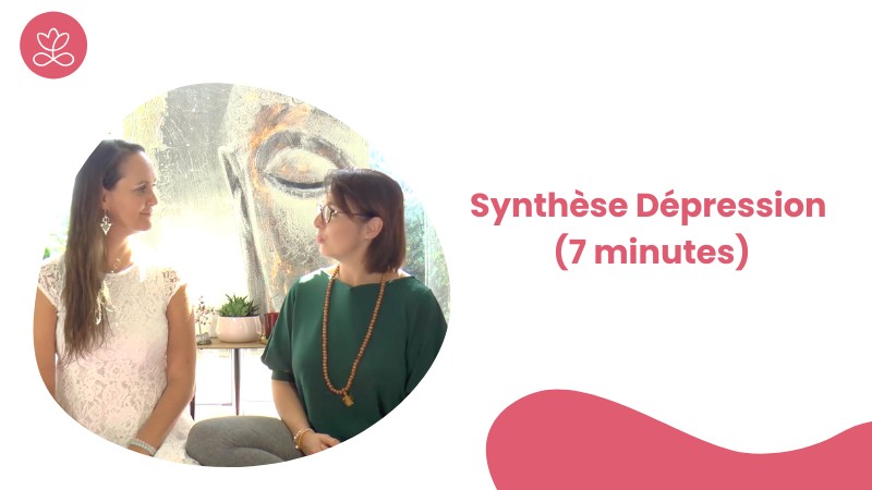 Jour 18 - Synthèse Dépression (7 minutes)